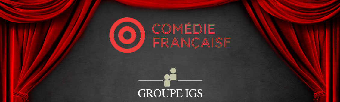 Le Groupe IGS partenaire de la Comédie-francaise